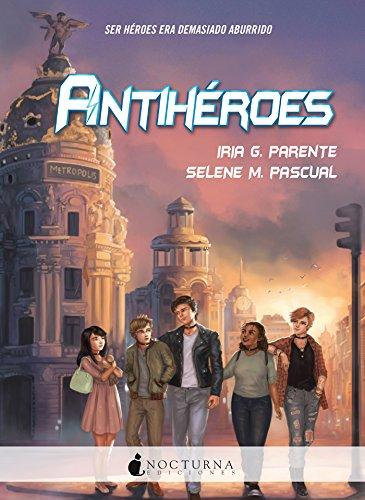 Antihéroes (Literatura Mágica, Band 51)