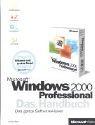 Microsoft Windows 2000 Professional, Das Handbuch, m. CD-ROM