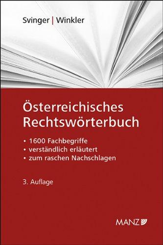 Österreichisches Rechtswörterbuch: Mehr als 1.600 Fachbegriffe der österreichischen Rechtssprache verständlich erläutert