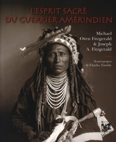 L'esprit sacré du guerrier amérindien