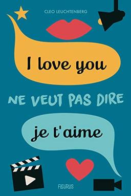 I love you ne veut pas dire je t'aime