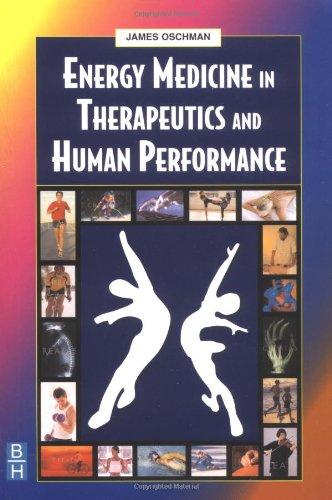 Energy Medicine in Therapeutics and Human Performance (Energy Medicine in Therapeutics & Human Performance)