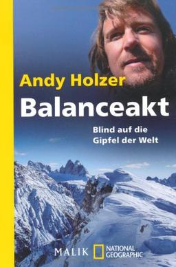 Balanceakt: Blind auf die Gipfel der Welt