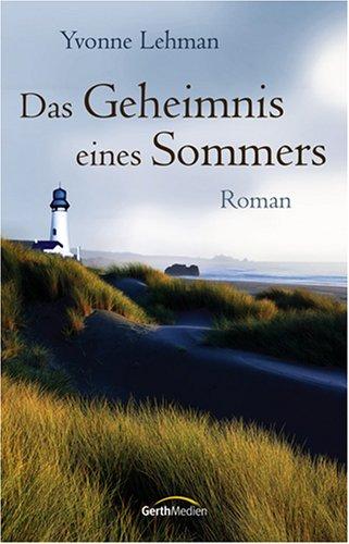 Das Geheimnis eines Sommers