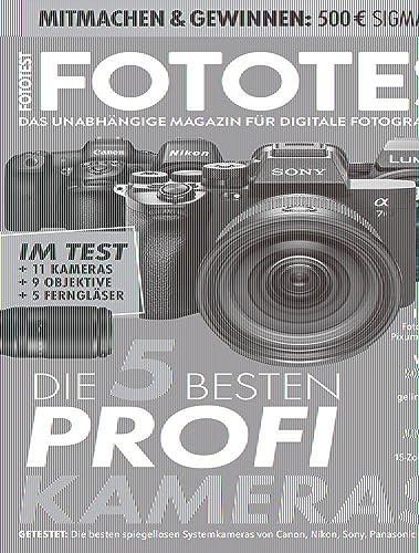 FOTOTEST - Das unabhängige Magazin für digitale Fotografie von IMTEST: FOTOTEST Ausgabe 05/23 Landschaft & HDR