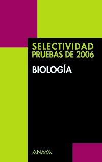 Selec. biologia (pruebas 2006)