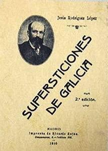 Supersticiones de Galicia y preocupaciones vulgares