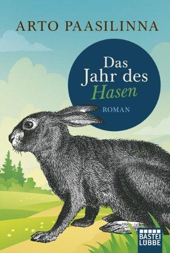 Das Jahr des Hasen: Roman