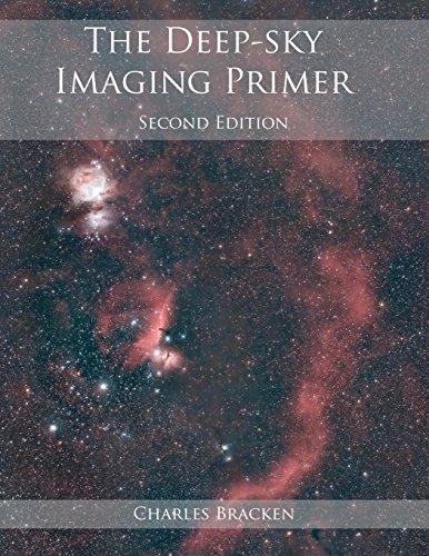 The Deep-sky Imaging Primer, Second Edition