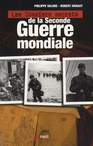 Les dossiers secrets de la Seconde Guerre mondiale