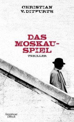 Das Moskau-Spiel: Thriller