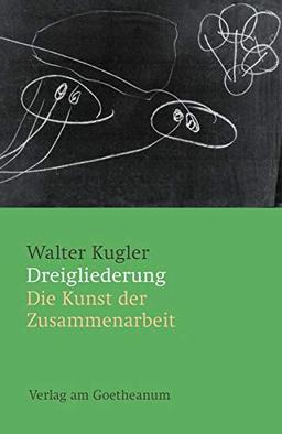 Dreigliederung: Die Kunst der Zusammenarbeit