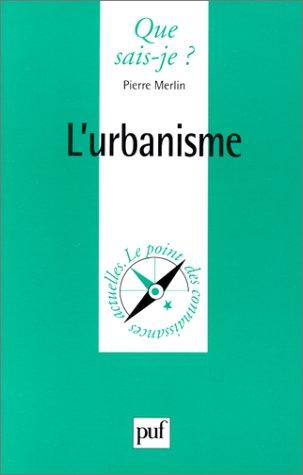 Collection Que Sais-Je?: L'Urbanisme