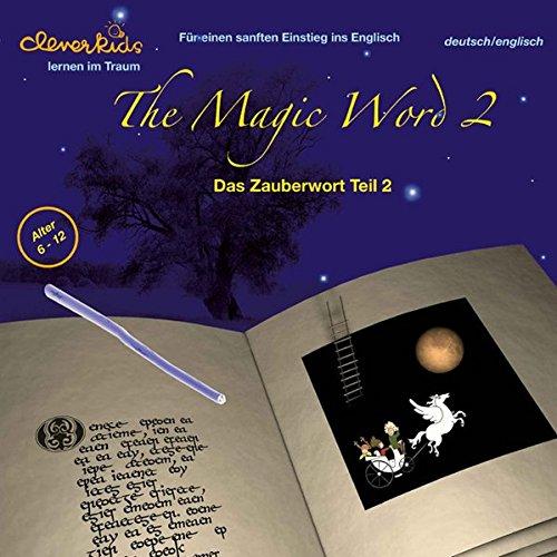 The Magic Word 2: Das Zauberwort Teil 2