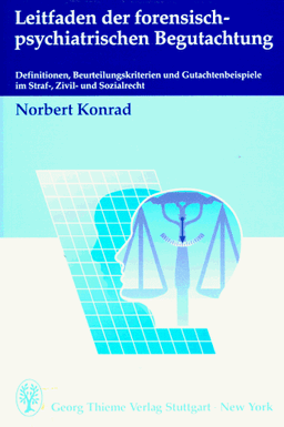 Leitfaden der forensisch-psychiatrischen Begutachtung