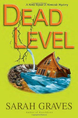 Dead Level: A Home Repair Is Homicide Mystery