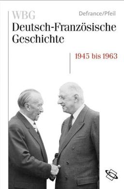 WBG Deutsch-Französische Geschichte, Bd.10 : .: Bd X