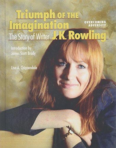 Triumph of the Imagination: The Story of Writer J. K. Rowling (Overcoming Adversity)