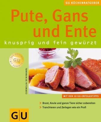 Pute, Gans und Ente knusprig und fein gewürzt (GU KüchenRatgeber neu)