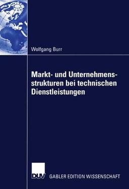 Markt- und Unternehmensstrukturen bei technischen Dienstleistungen