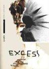 Excess: Fashion and the Underground in the '80's: Fashion and Underground in the 80's