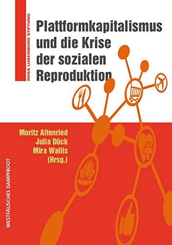 Plattformkapitalismus und die Krise der sozialen Reproduktion