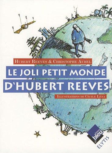 Le joli petit monde d'Hubert Reeves