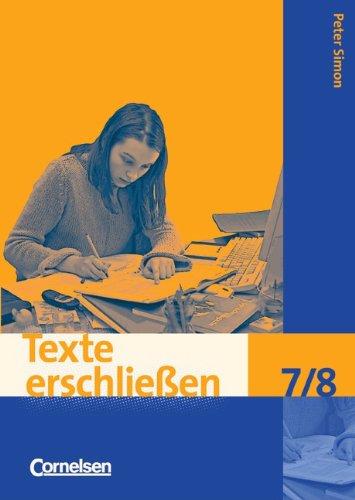 Texte erschließen: 7./8. Schuljahr - Arbeitsheft mit Lösungen