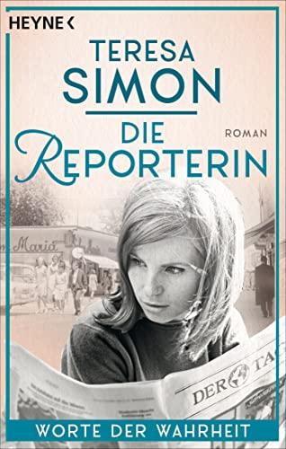 Die Reporterin - Worte der Wahrheit: Roman (Die Reporterin-Reihe, Band 2)