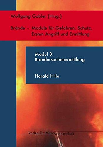 Brandursachen - Module für Gefahren, Schutz, Ersten Angriff und Ermittlung / Brandursachenermittlung - Modul 3