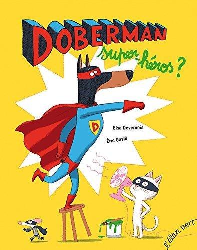 Doberman, super-héros ?