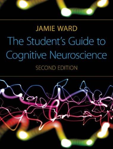 The Student's Guide to Cognitive Neuroscience