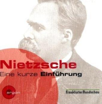 Nietzsche. Eine kurze Einführung