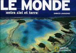 Le monde : entre ciel et terre