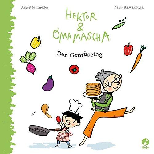 Hektor und Omamascha - Der Gemüsetag: Band 2