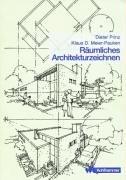 Räumliches Architekturzeichnen. Ein Skizzenbuch