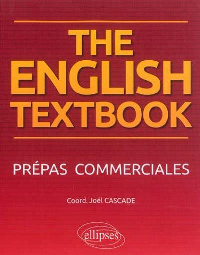 The English textbook : prépas commerciales