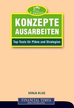 FT X-presso: Konzepte ausarbeiten. Top-Tools für Pläne und Strategien