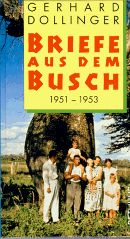 Briefe aus dem Busch 1951 - 1953