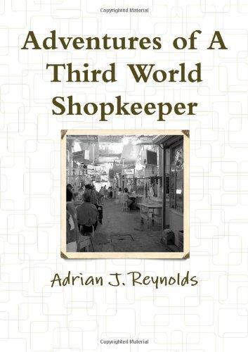 Adventures Of A Third World Shopkeeper