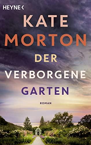 Der verborgene Garten: Roman