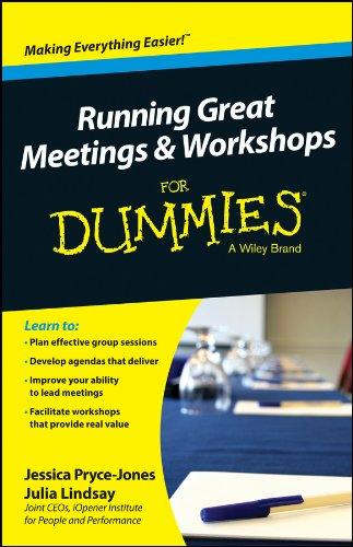 Running Great Meetings and Workshops For Dummies (For Dummies Series)