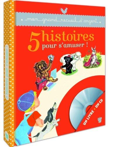 5 histoires pour s'amuser !