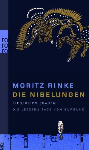 Die Nibelungen: Siegfrieds Frauen. Die letzten Tage von Burgund