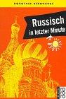 Russisch in letzter Minute. Buch und Cassette. Ein Sprachführer für Kurzentschlossene.