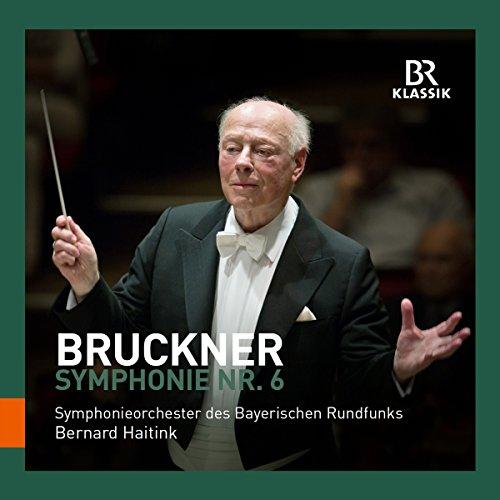 Bruckner: Symphonie Nr. 6