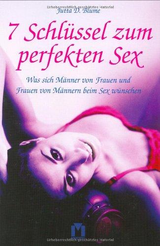 7 Schlüssel zum perfekten Sex