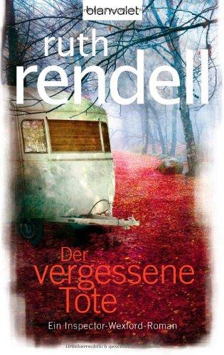 Der vergessene Tote: Ein Inspector-Wexford-Roman