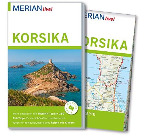 MERIAN live! Reiseführer Korsika: Mit Extra-Karte zum Herausnehmen