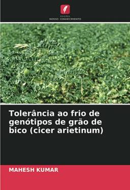 Tolerância ao frio de genótipos de grão de bico (cicer arietinum)